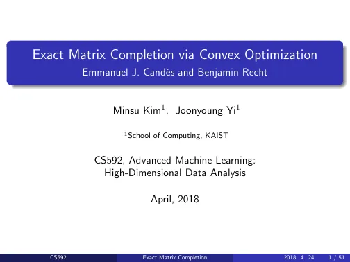Exact Matrix Completion via Convex Optimization